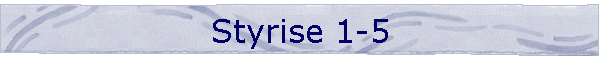 Styrise 1-5