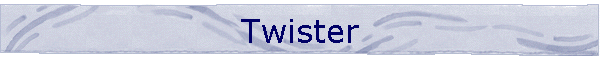 Twister