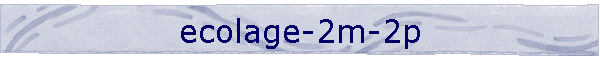 ecolage-2m-2p